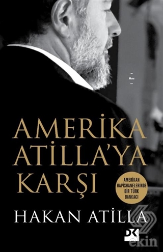 Amerika Atilla'ya Karşı