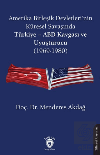 Amerika Birleşik Devletleri'nin Küresel Savaşında Türkiye - ABD Kavgas