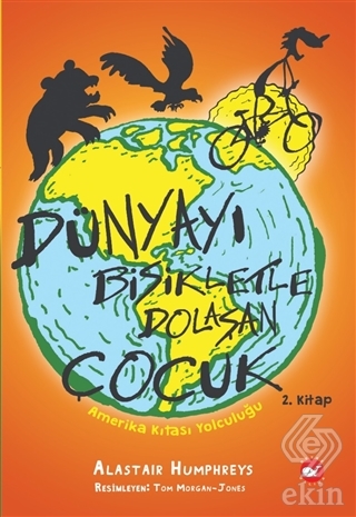 Amerika Kıtası Yolculuğu - Dünyayı Bisikletle Dola