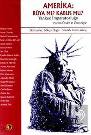 Amerika: Rüya mı? Kabus mu? Yankee İmparatorluğu