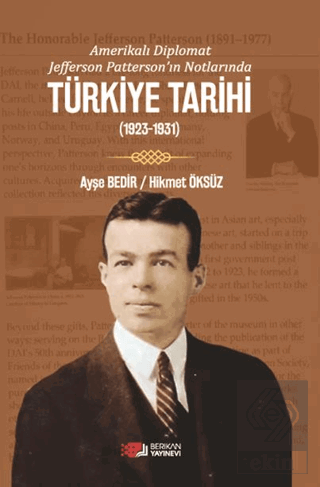 Amerikalı Diplomat Jefferson Patterson'ın Notlarında Türkiye Tarihi