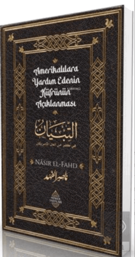 Amerikalılara Yardım Edenin Küfrünün Açıklanması