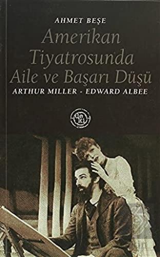 Amerikan Tiyatrosunda Aile ve Başarı Düşü:Arthur M