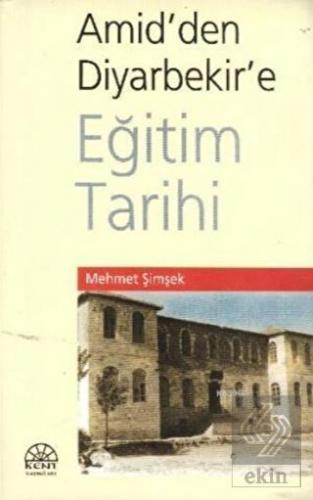 Amid'den Diyarbekir'e Eğitim Tarihi