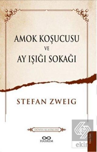 Amok Koşucusu ve Ay Işığı Sokağı