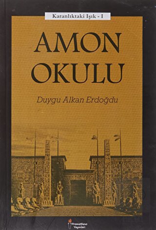 Amon Okulu - Karanlıktaki Işık 1