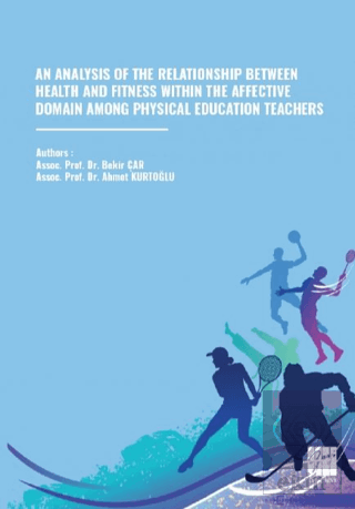 An Analysis of the Relationship Between Health And Fitness Within The Affective Domain Among Physical Education Teachers