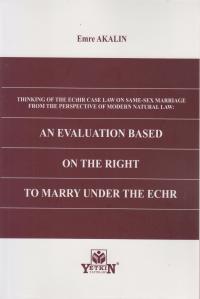 An Evaluation Based On The Right To Marry Under The Echr