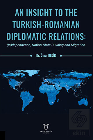 An Insight To The Turkish-Romanian Diplomatic Rela