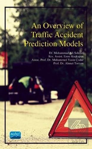 An Overview of Traffic Accident Prediction Models