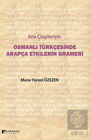 Ana Çizgileriyle Osmanlı Türkçesinde Arapça Etkile