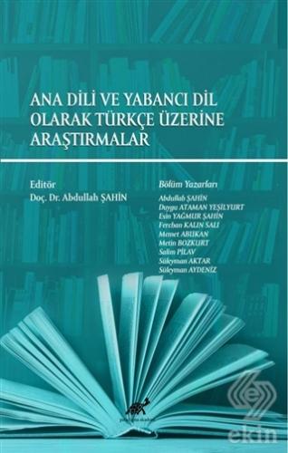 Ana Dili ve Yabancı Dil Olarak Türkçe Üzerine Araş