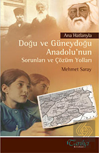 Ana Hatlarıyla Doğu ve Güneydoğu Anadolu\'nun Sorun
