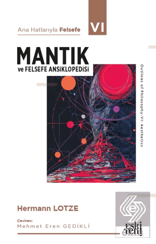 Ana Hatlarıyla Felsefe - VI Mantık ve Felsefe Ansiklopedisi