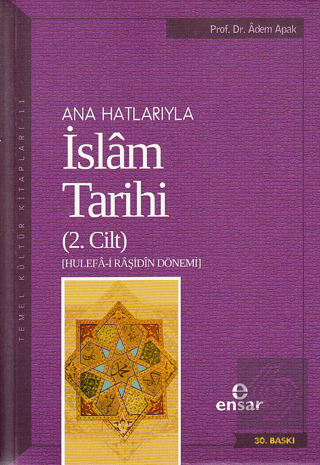 Ana Hatlarıyla İslam Tarihi (2. Cilt)