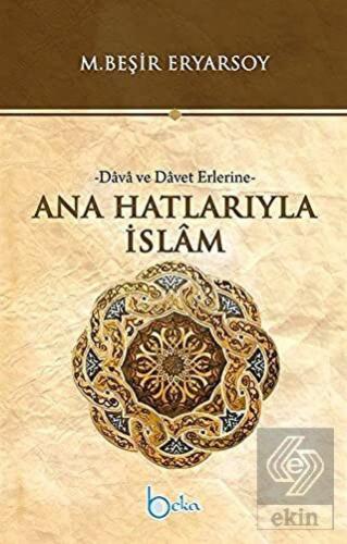 Ana Hatlarıyla İslam