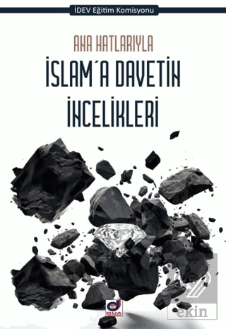 Ana Hatlarıyla İslama Davetin İncelikleri