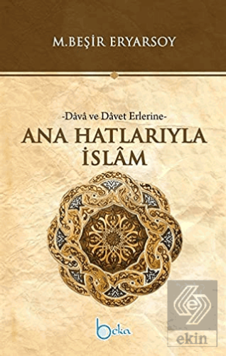 Ana Hatlarıyla İslam