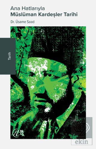 Ana Hatlarıyla Müslüman Kardeşler Tarihi