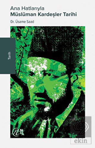 Ana Hatlarıyla Müslüman Kardeşler Tarihi