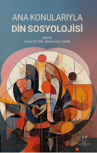 Ana Konularıyla Din Sosyolojisi