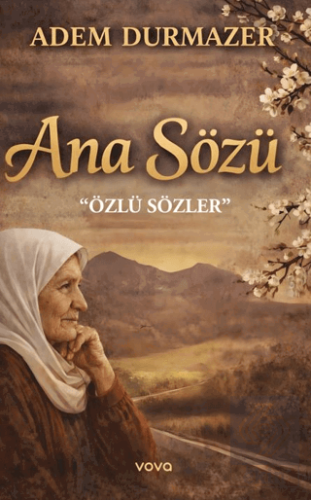 Ana Sözü Adem Durmazer Vova Yayınları Satın Al - ekinkitap.com