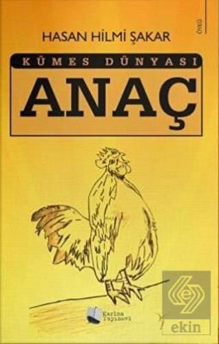 Anaç - Kümes Dünyası