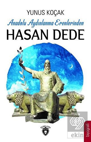 Anadolu Aydınlanma Erenlerinden Hasan Dede