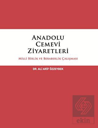 Anadolu Cemevi Ziyaretleri Milli Birlik ve Beraber