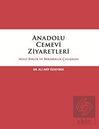 Anadolu Cemevi Ziyaretleri Milli Birlik ve Beraber