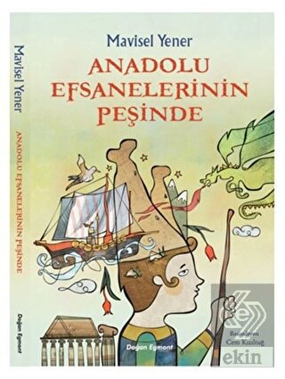 Anadolu Efsanelerinin Peşinde