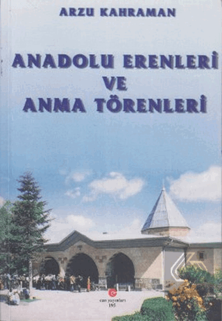 Anadolu Erenleri ve Anma Törenleri