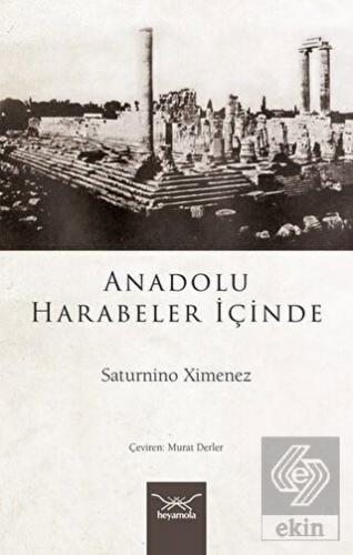 Anadolu Harabeler İçinde