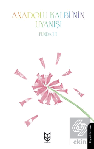 Anadolu Kalbinin Uyanışı