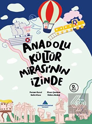 Anadolu Kültür Mirası'nın İzinde