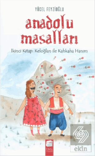 Anadolu Masalları - 2 : Keloğlan ile Kahkaha Hanım