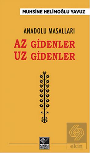 Anadolu Masalları - Az Gidenler Uz Gidenler