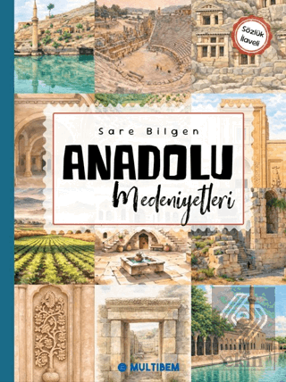 Anadolu Medeniyetleri Sare Bilgen Multibem Yayınları Satın Al - ekinki