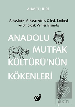 Anadolu Mutfak Kültürü'nün Kökenleri