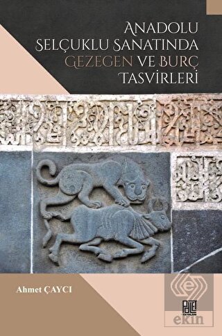 Anadolu Selçuklu Sanatında Gezegen ve Burç Tasvirl
