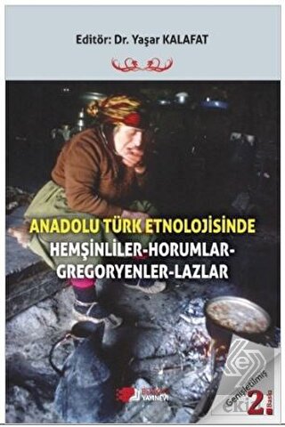 Anadolu Türk Etnolojisinde Hemşinliler - Horumlar