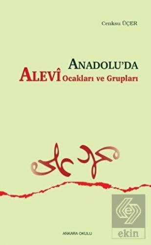 Anadolu\'da Alevi Ocakları ve Grupları