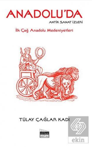 Anadolu'da Antik Sanat İzleri