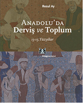 Anadolu'da Derviş ve Toplum