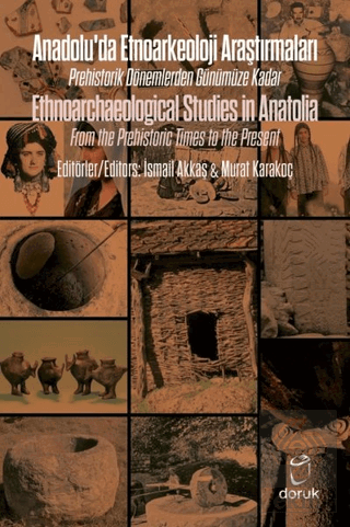 Anadolu'da Etnoarkeoloji Araştırmaları - Ethnoarch
