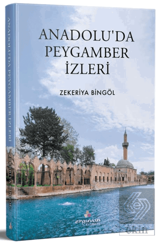 Anadoluda Peygamber İzleri