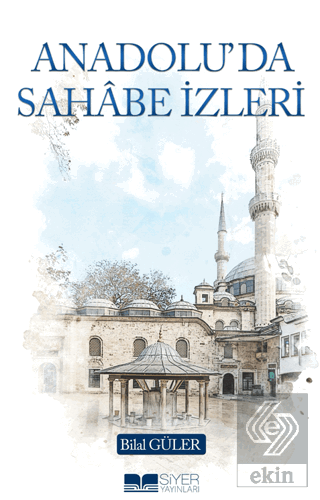 Anadolu'da Sahâbe İzleri