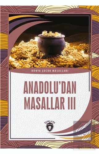 Anadolu'dan Masallar 3