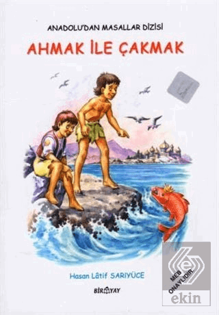 Anadolu'dan Masallar Dizisi - Ahmak İle Çakmak