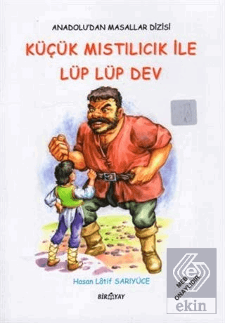Anadolu'dan Masallar Dizisi - Küçük Mıstılıcık İle Lüp Lüp Dev
